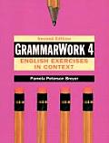 Grammarwork 4: English Exercises in Context