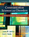 Communication Sciences and Disorders: A Clinical Evidence-Based Approach, Video-Enhanced Pearson Etext with Loose-Leaf Version -- Access Card Package