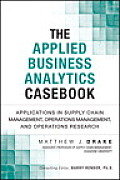 Applied Business Analytics Casebook Applications in Supply Chain Management Operations Management & Operations Research