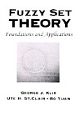 Fuzzy Set Theory: Foundations and Applications
