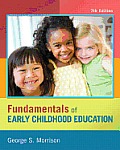 Fundamentals of Early Childhood Education, Video-Enhanced Pearson Etext with Loose-Leaf Version -- Access Card Package