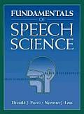 Fundamentals of Speech Science