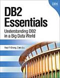 DB2 Essentials Understanding DB2 in a Big Data World 3rd Edition