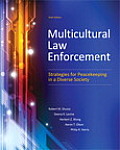 Multicultural Law Enforcement Strategies for Peacekeeping in a Diverse Society 6th Edition
