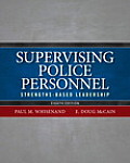 Supervising Police Personnel: Strengths-Based Leadership