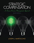 2014 Mylab Management with Pearson Etext -- Access Card -- For Strategic Compensation: A Human Resource Management Approach