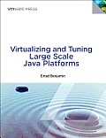 Virtualizing & Tuning Large Scale Java Platforms