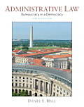 Administrative Law Bureaucracy In A Democracy