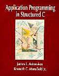 Application Programming In Structured C