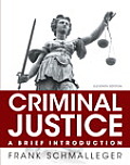Criminal Justice A Brief Introduction