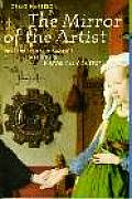 Mirror of the Artist Art of Northern Renaissance Perspectives Series