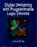 Digital Designing in the Programmable Logic Devices