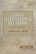 Cases in International Relations Plus Mysearchlab with Pearson Etext Access Card Package