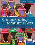 Creating Meaning Through Literature & The Arts Arts Integration For Classroom Teachers Video Enhanced Pearson Etext Access Card
