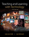 Teaching & Learning With Technology Loose Leaf Version With Video Enhanced Pearson Etext Access Card Package