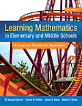 Learning Mathematics in Elementary and Middle School: A Learner-Centered Approach, Enhanced Pearson Etext with Loose-Leaf Version -- Access Card Packa