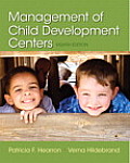 Management Of Child Development Centers Loose Leaf Version With Video Enhanced Pearson Etext Access Card Package