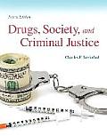 Drugs Society & Criminal Justice