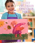 Early Childhood Education Today with Video-Enhanced Pearson eText Package