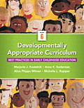 Developmentally Appropriate Curriculum Best Practices In Early Childhood Education Loose Leaf Version With Video Enhanced Pearson Etext Access Ca