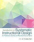 Introduction To Systematic Instructional Design For Traditional Online & Blended Environments Loose Leaf Version With Video Enhanced Pearson Etex