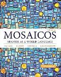 Mosaicos, Volume 3 with Mylab Spanish with Pearson Etext -- Access Card Package (One-Semester Access)