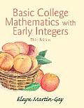 Basic College Mathematics with Early Integers Plus New Mylab Math with Pearson Etext -- Access Card Package
