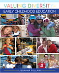 Valuing Diversity in Early Childhood Education Loose Leaf Version with Video Enhanced Pearson Etext Access Card Package