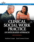Clinical Social Work Practice: An Integrated Approach with Enhanced Pearson Etext -- Access Card Package [With Access Code]