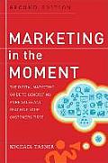 Marketing In The Moment The Digital Marketing Guide To Generating More Sales & Reaching Your Customers First