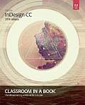 Adobe Indesign CC Classroom In A Book 2014 Release