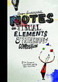 Design Fundamentals Notes on Visual Elements & Principles of Composition