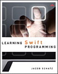 Learning Swift Programming 1st Edition