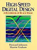 High Speed Digital Design: A Handbook of Black Magic