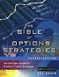 Bible Of Options Strategies The Definitive Guide For Practical Trading Strategies