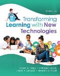 Transforming Learning with New Technologies, Enhanced Pearson Etext with Loose-Leaf Version -- Access Card Package [With Access Code]