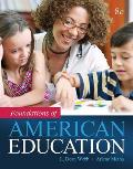 Foundations Of American Education Loose Leaf Version