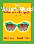 The Writer's World: Sentences and Paragraphs Plus Mylab Writing with Pearson Etext -- Access Card Package