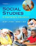Social Studies in Elementary Education, Enhanced Pearson Etext with Loose-Leaf Version -- Access Card Package [With Access Code]