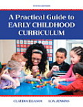 Practical Guide To Early Childhood Curriculum A With Enhanced Pearson Etext Access Card Package