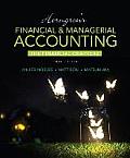 Horngren's Financial & Managerial Accounting, the Financial Chapters Plus Myaccountinglab with Pearson Etext -- Access Card Package