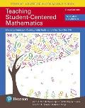 Teaching Student Centered Mathematics Developmentally Appropriate Instruction For Grades 6 8 Volume Iii With Enhanced Pearson Etext Access Card