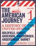 American Journey A History Of The United States The Volume 1 To 1877