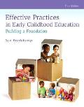 Effective Practices In Early Childhood Education Building A Foundation Loose Leaf Version