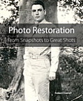 Photo Restoration From Snapshots to Great Shots