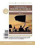 Understanding The Political World Books A La Carte Edition