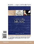 Understanding Music Books A La Carte Edition Plus New Mymusiclab For Music Appreciation Access Card Package