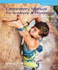 Laboratory Manual for Anatomy & Physiology Featuring Martini Art, Main Version Plus Mastering A&p with Pearson Etext -- Access Card Package [With Acce