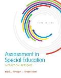 Assessment in Special Education: A Practical Approach, Enhanced Pearson Etext with Loose-Leaf Version -- Access Card Package