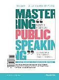 Mastering Public Speaking Books A La Carte Edition Plus Revel Access Card Package